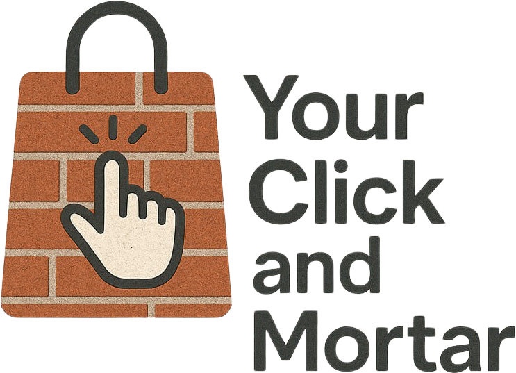 Your Click and Mortar